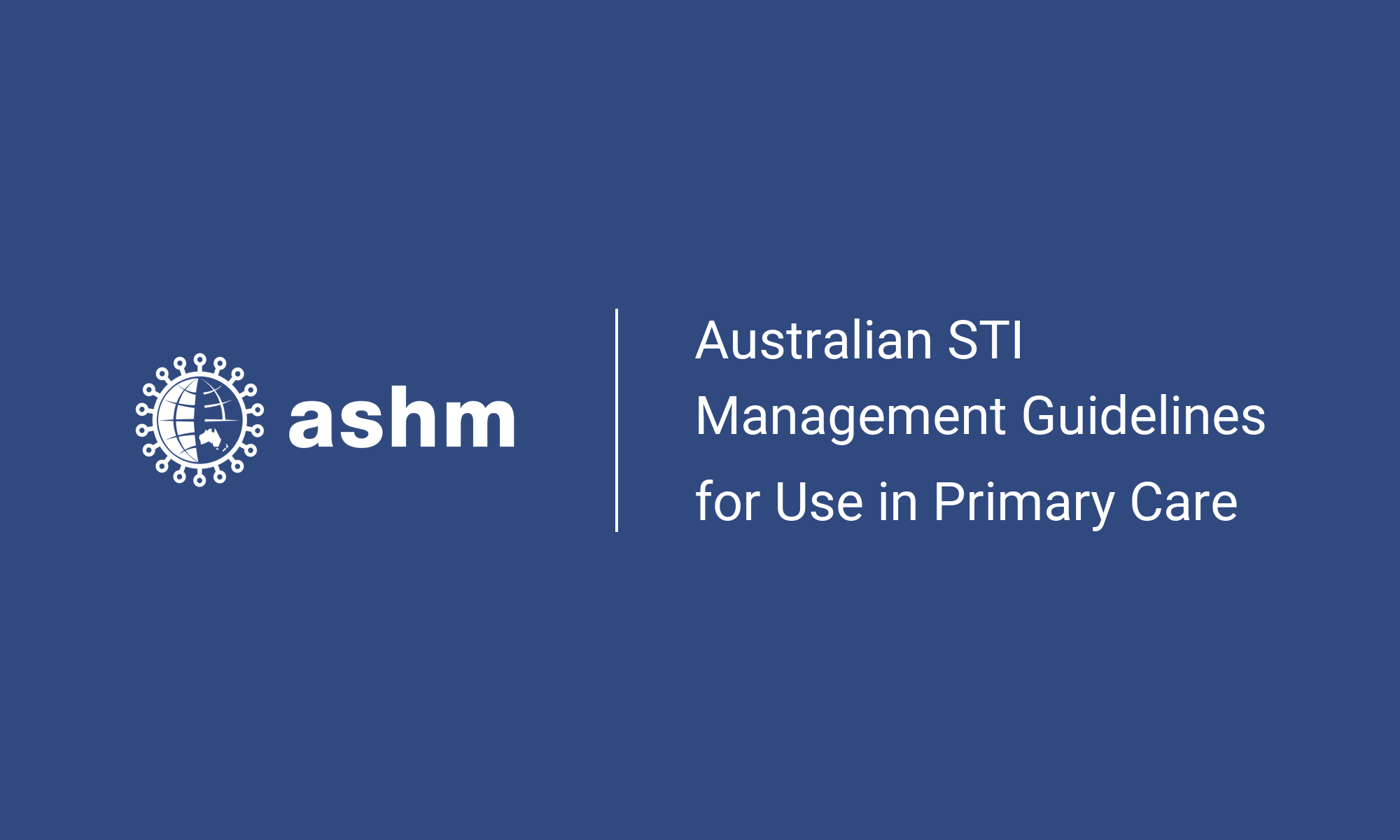 Australian STI Management Guidelines For Use In Primary Care