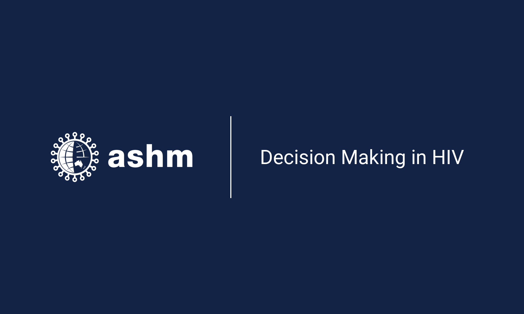 Decision Making In Hiv Ashm Health