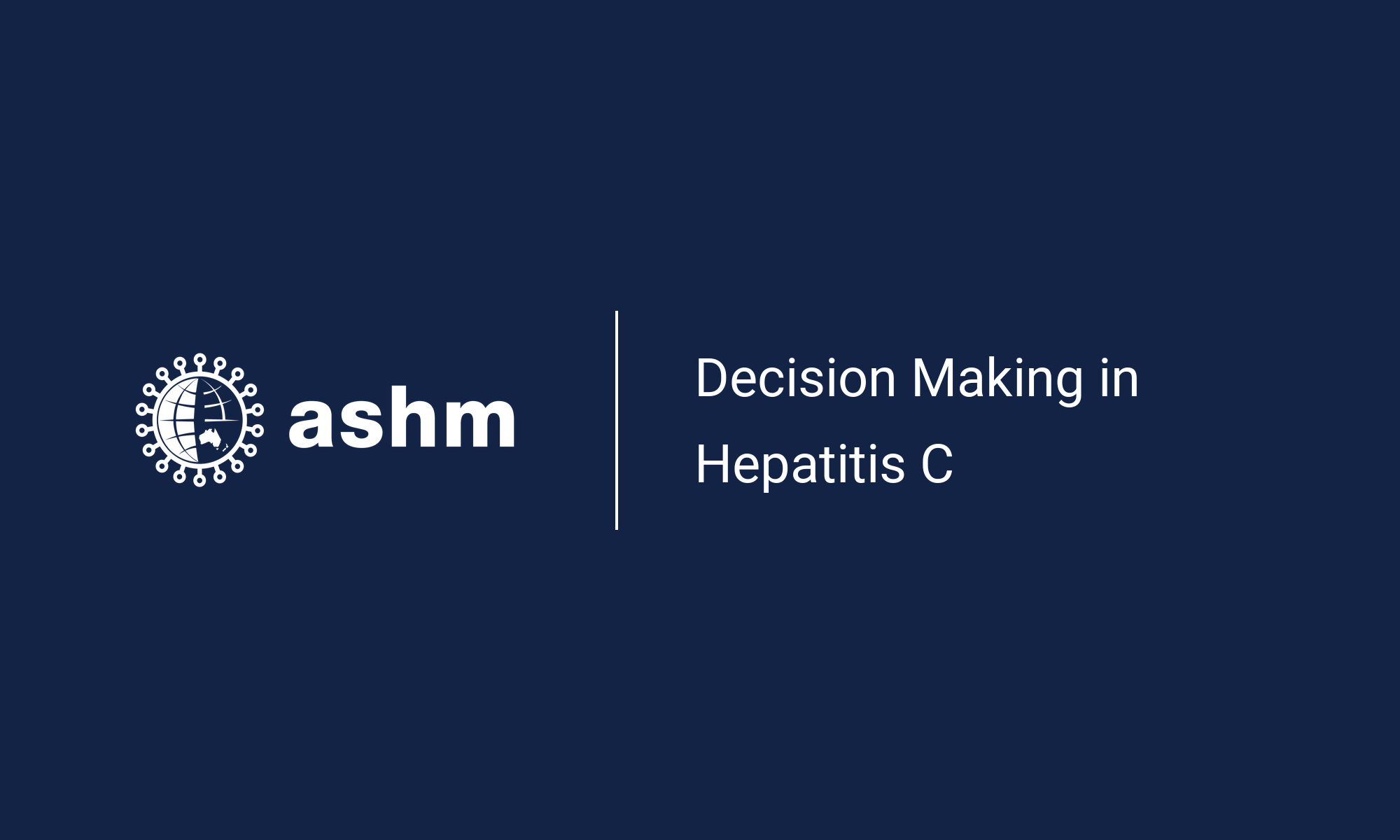 Decision Making In Hepatitis C Ashm Health