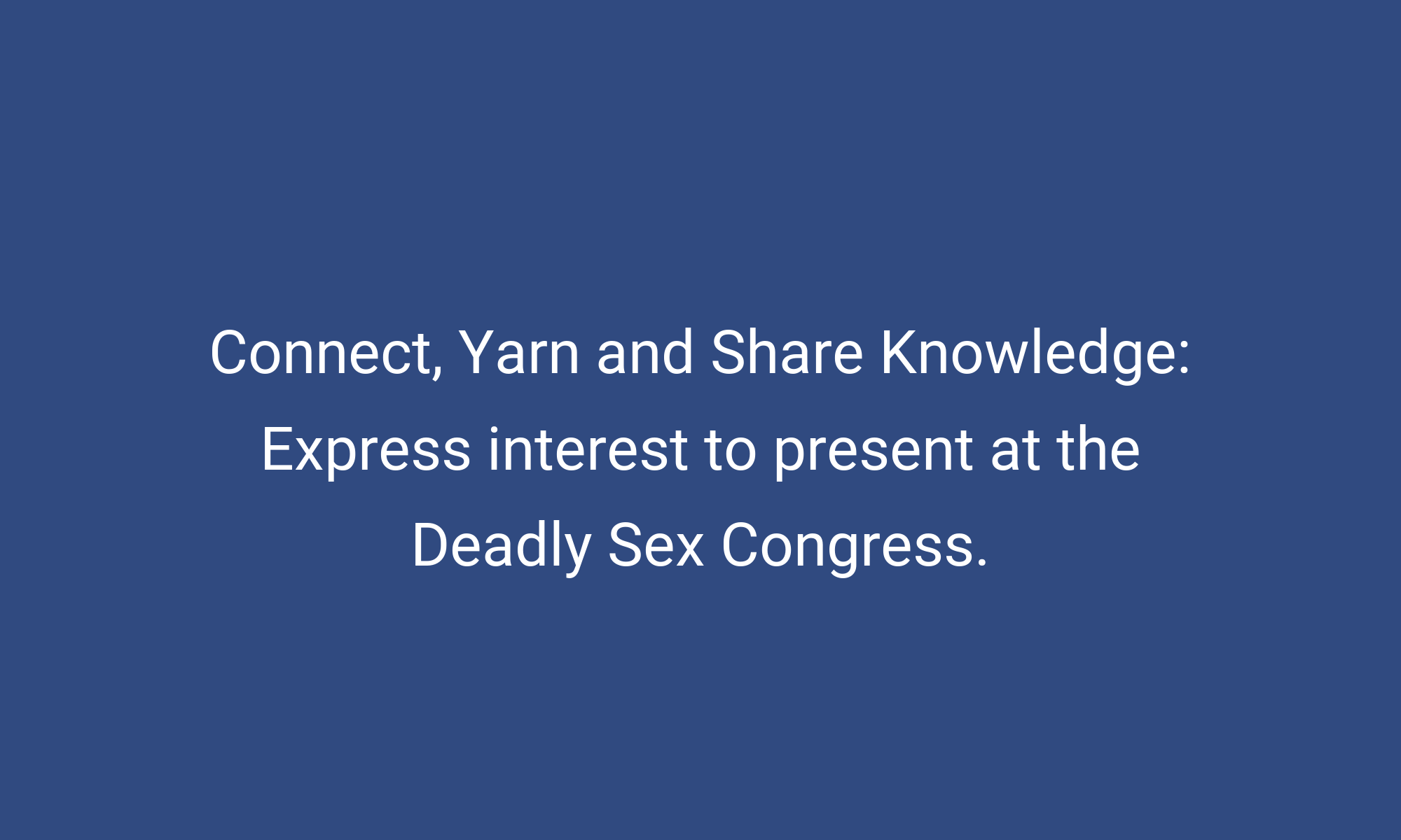 Connect Yarn And Share Knowledge Express Interest To Present At The